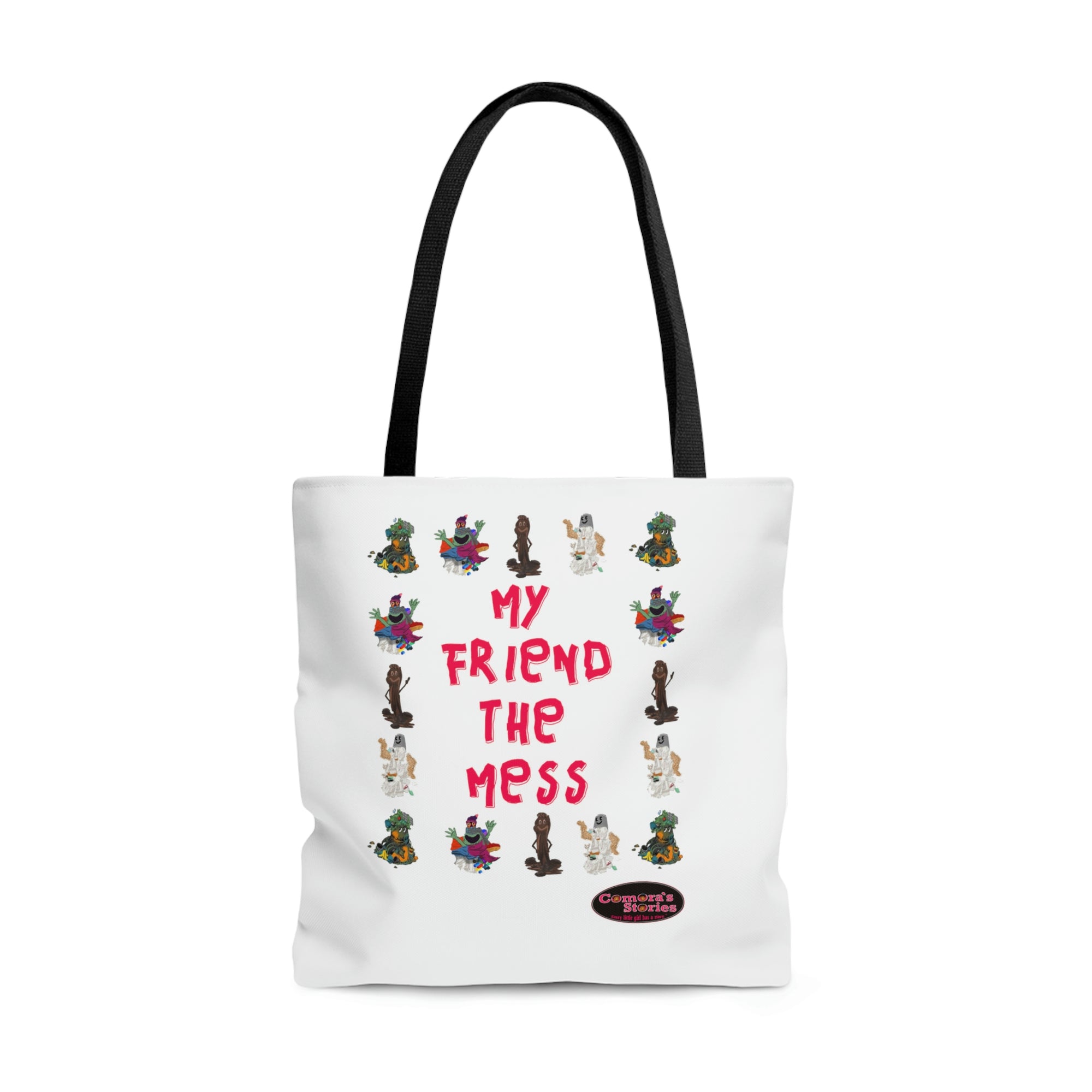 "My Friend The Mess" Tote Bag